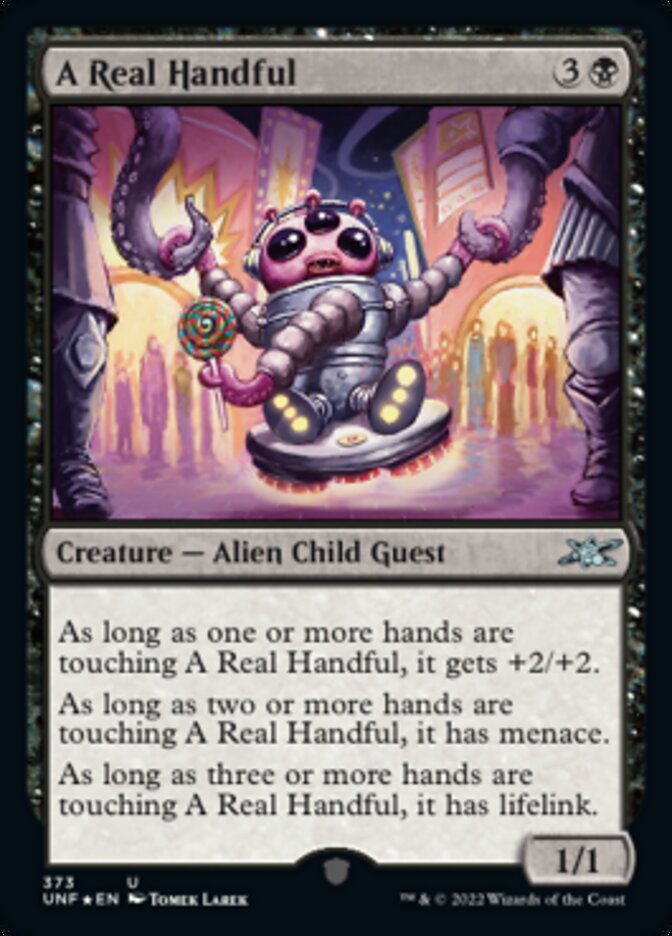 A Real Handful (Galaxy Foil) [Unfinity] | Deep Dive Games St. Marys
