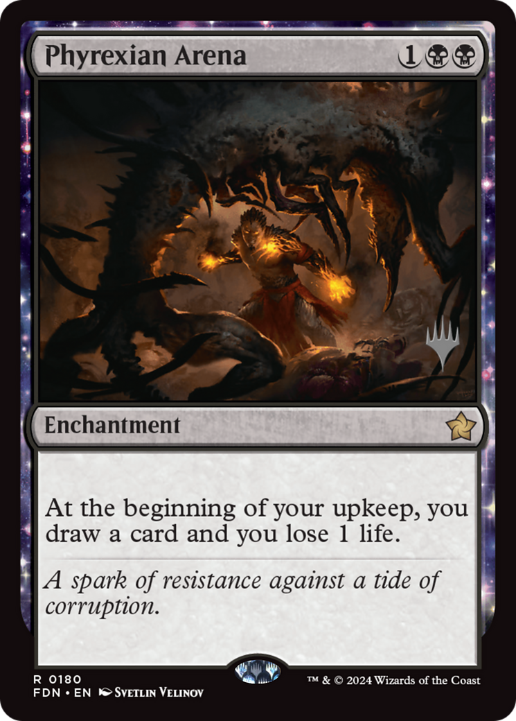 Phyrexian Arena [Foundations Promos] | Deep Dive Games St. Marys