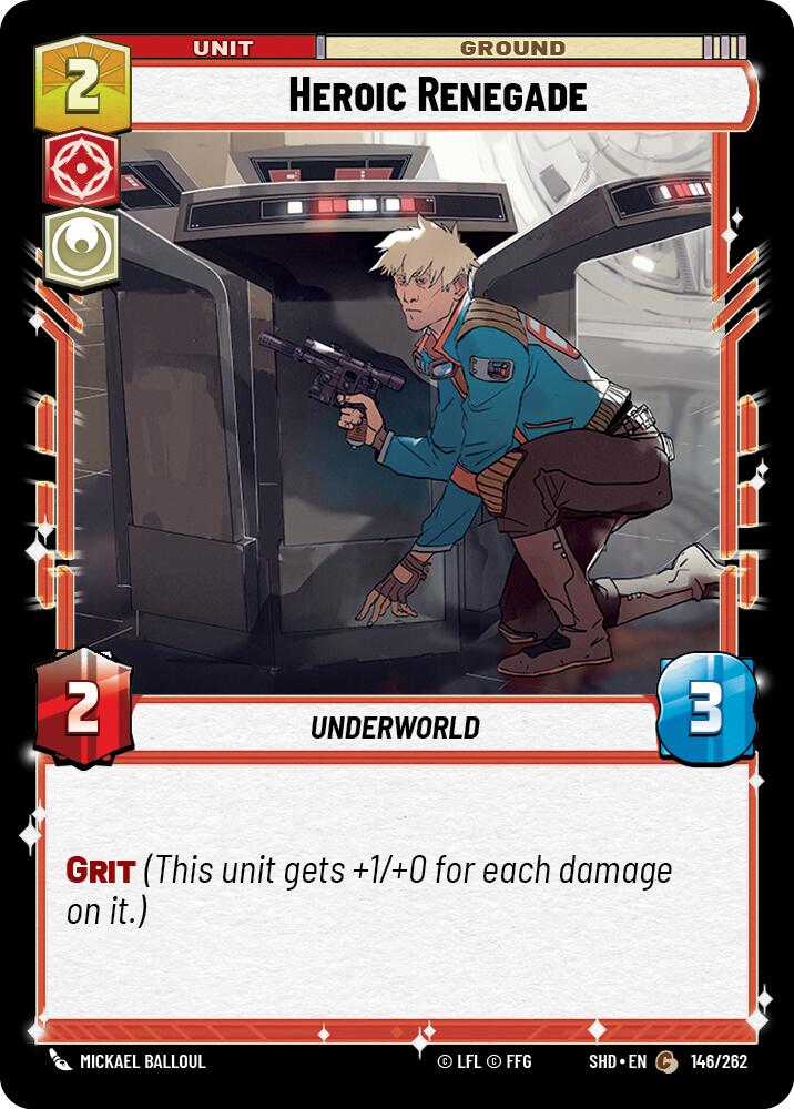 Heroic Renegade (146/262) (146/262) [Shadows of the Galaxy] | Deep Dive Games St. Marys