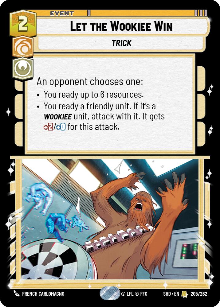 Let the Wookiee Win (205/262) (205/262) [Shadows of the Galaxy] | Deep Dive Games St. Marys