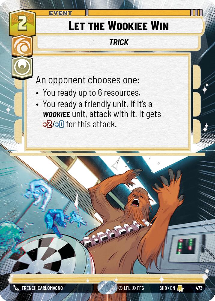 Let the Wookiee Win (473) (Hyperspace) (473) [Shadows of the Galaxy] | Deep Dive Games St. Marys