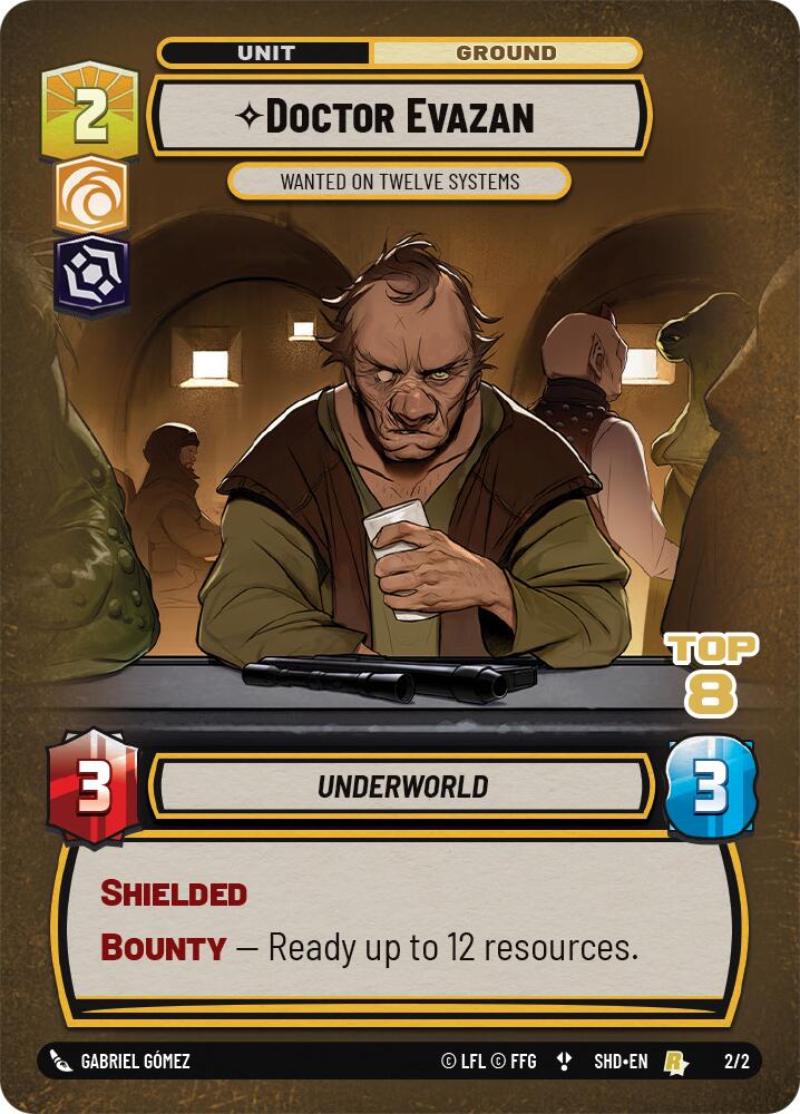 Doctor Evazan - Wanted on Twelve Systems (2/2) (Top 8) (2/2) [Store Showdown Promos] | Deep Dive Games St. Marys