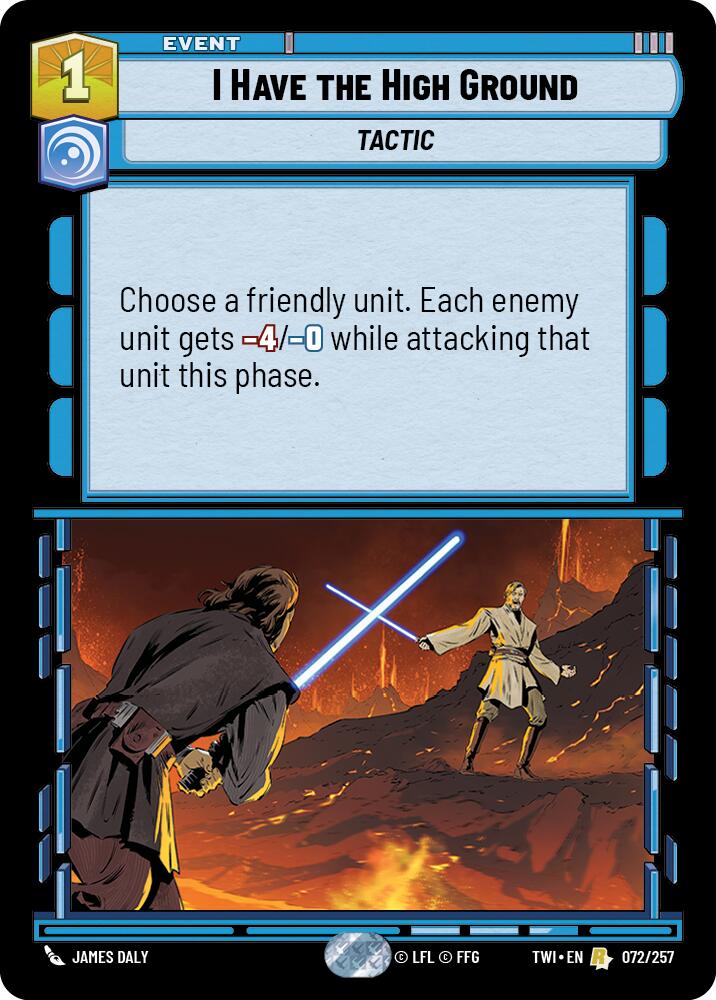 I Have The High Ground (072/257) (072/257) [Twilight of the Republic] | Deep Dive Games St. Marys