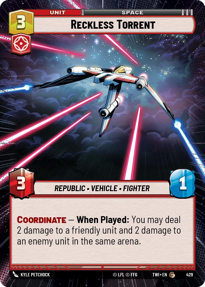Reckless Torrent (429) (Hyperspace) (429) [Twilight of the Republic] | Deep Dive Games St. Marys