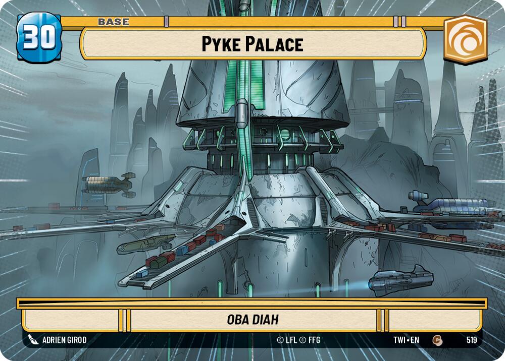 Pyke Palace (519) (Hyperspace) (519) [Twilight of the Republic] | Deep Dive Games St. Marys