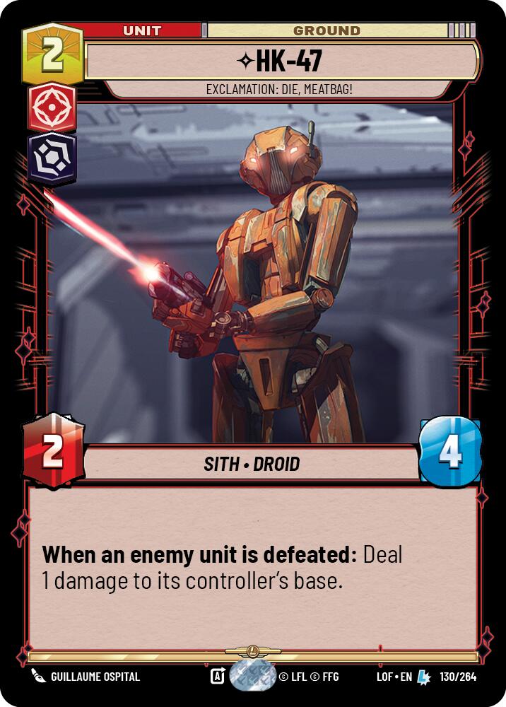 HK-47 - Exclamation: Die, Meatbag! (130/264) (130/264) [Legends of the Force] | Deep Dive Games St. Marys