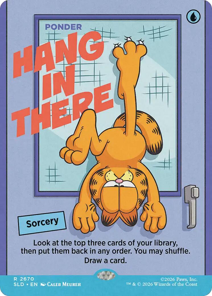 Hang In There - Ponder [Secret Lair Drop Series] | Deep Dive Games St. Marys