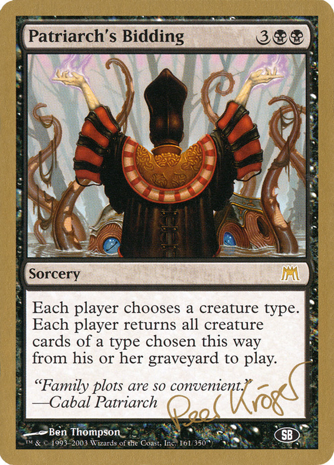 Patriarch's Bidding (Peer Kroger) (SB) [World Championship Decks 2003] | Deep Dive Games St. Marys
