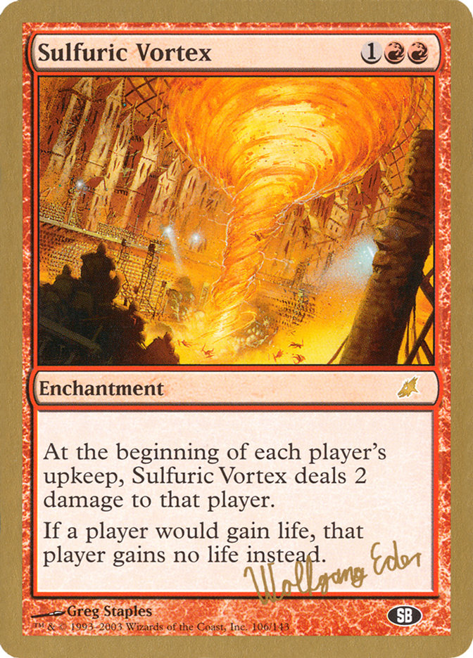 Sulfuric Vortex (Wolfgang Eder) (SB) [World Championship Decks 2003] | Deep Dive Games St. Marys