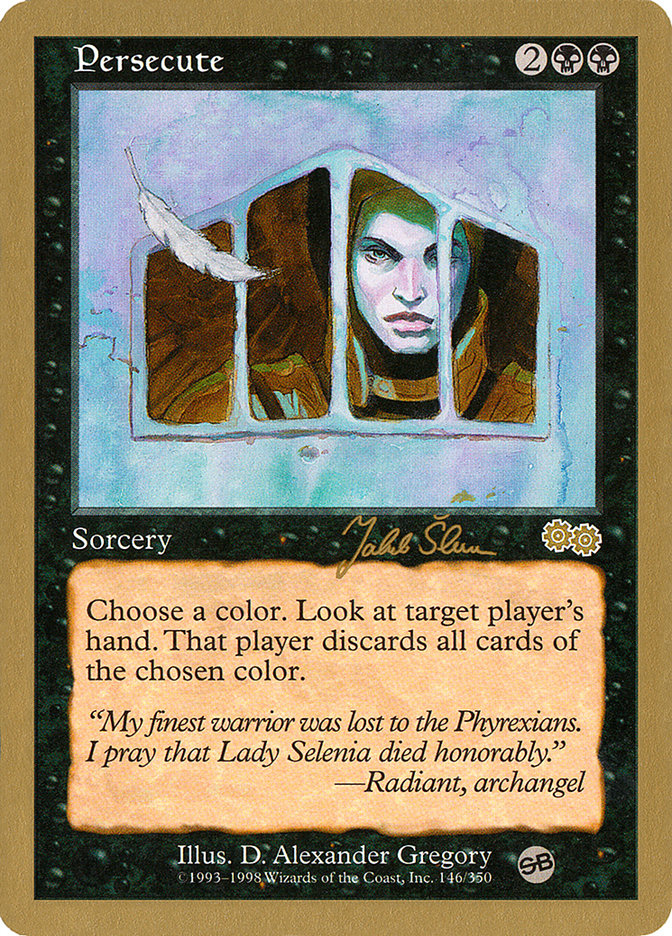 Persecute (Jakub Slemr) (SB) [World Championship Decks 1999] | Deep Dive Games St. Marys