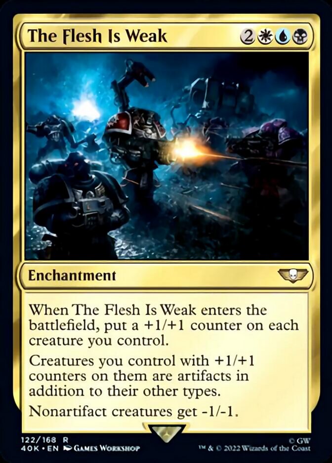 The Flesh Is Weak (Surge Foil) [Warhammer 40,000] | Deep Dive Games St. Marys
