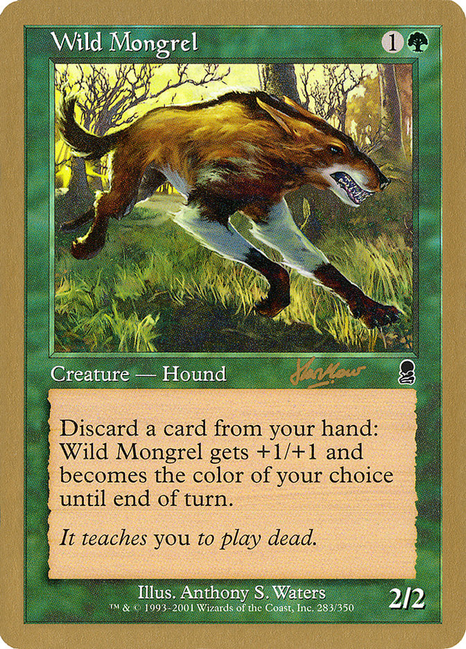 Wild Mongrel (Sim Han How) [World Championship Decks 2002] | Deep Dive Games St. Marys