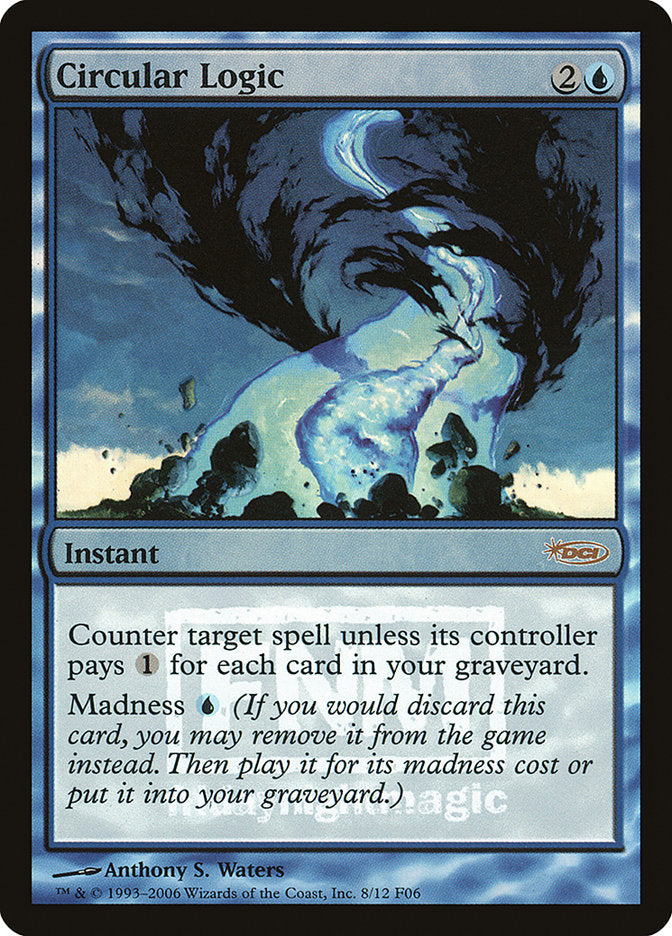 Circular Logic [Friday Night Magic 2006] | Deep Dive Games St. Marys