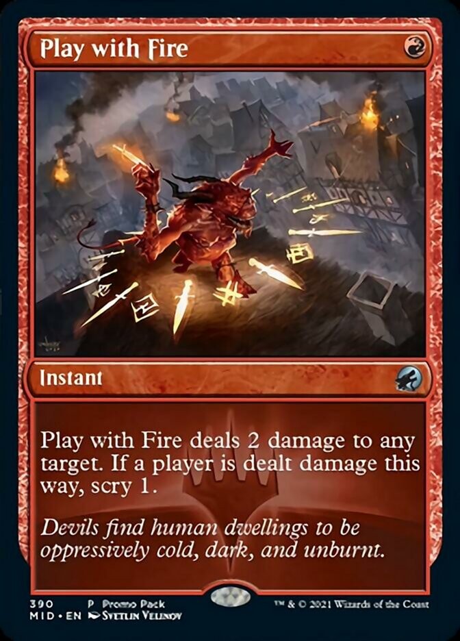 Play with Fire (Promo Pack) [Innistrad: Midnight Hunt Promos] | Deep Dive Games St. Marys