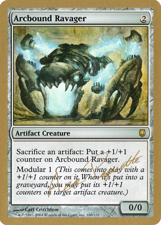 Arcbound Ravager (Aeo Paquette) [World Championship Decks 2004] | Deep Dive Games St. Marys