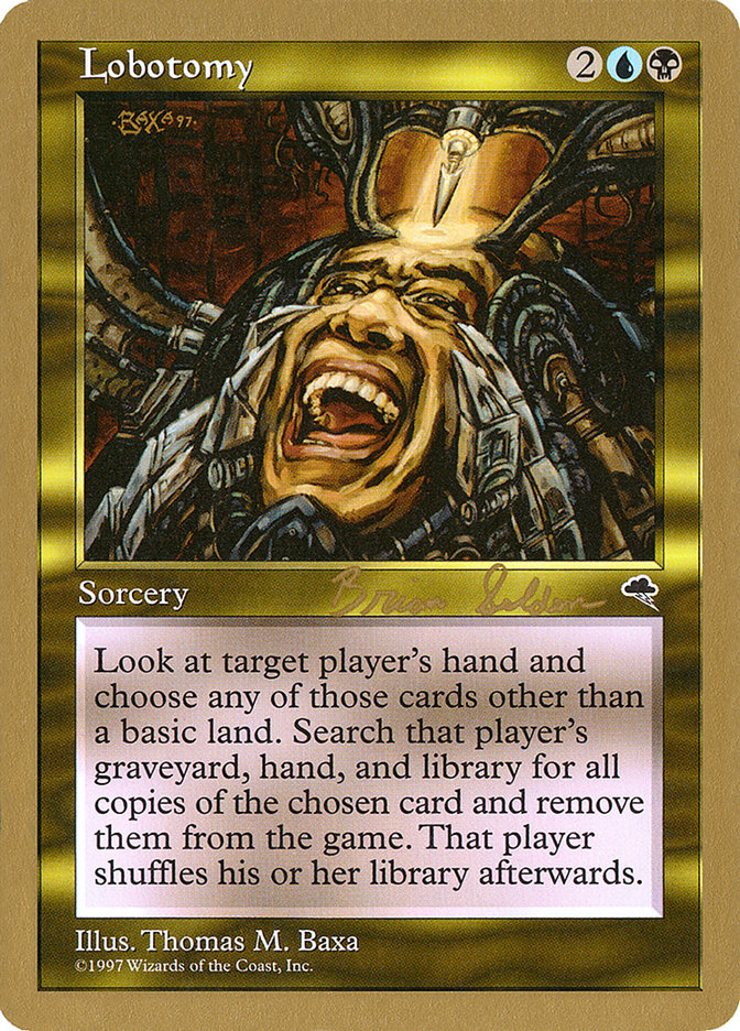 Lobotomy (Brian Selden) [World Championship Decks 1998] | Deep Dive Games St. Marys