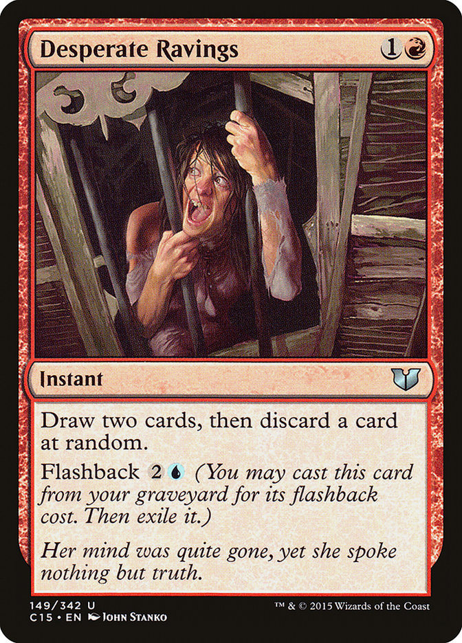 Desperate Ravings [Commander 2015] | Deep Dive Games St. Marys