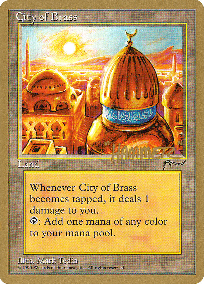 City of Brass (Shawn "Hammer" Regnier) [Pro Tour Collector Set] | Deep Dive Games St. Marys