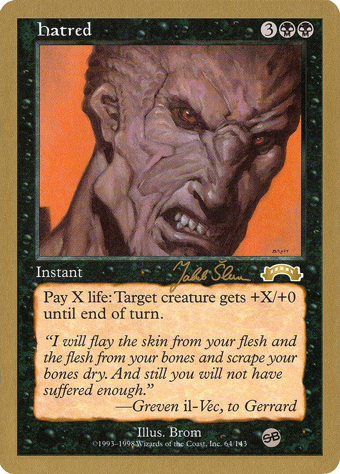 Hatred (Jakub Slemr) (SB) [World Championship Decks 1999] | Deep Dive Games St. Marys